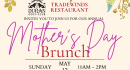 Mother’s Day Brunch at Tradewinds Restaurant